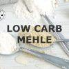 Low Carb Mehle